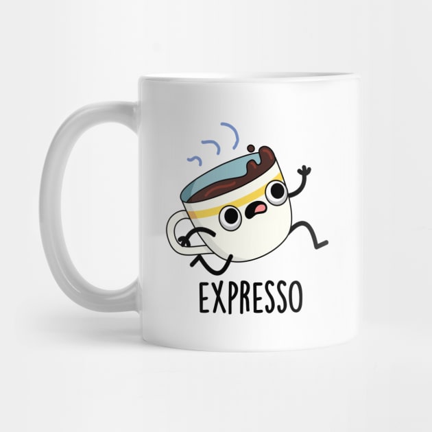 Expresso Funny Running Coffee Pun by punnybone